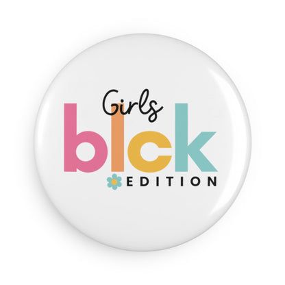 blck Girls Edition Magnet