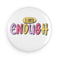 I am Enough Affirmation Magnet