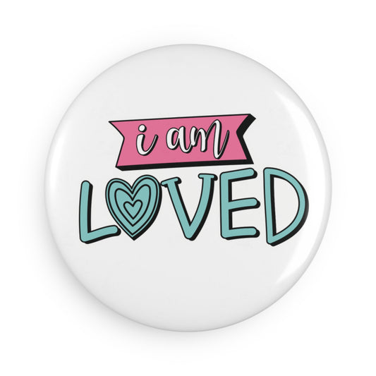 I am Loved Affirmation Magnet